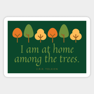 I am at Home Among the Trees // Tree Line Magnet